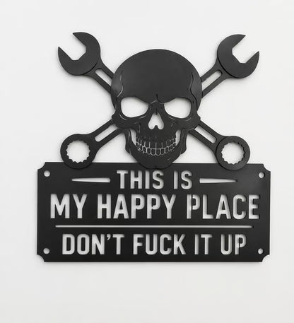 💀🛠️"This Is My Happy Place" Metal Wall Art Sign