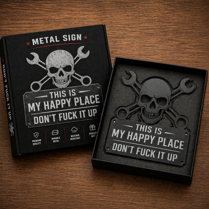 💀🛠️"This Is My Happy Place" Metal Wall Art Sign